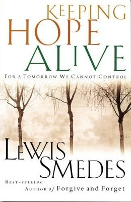 Keeping Hope Alive(English, Paperback, Smedes Lewis)
