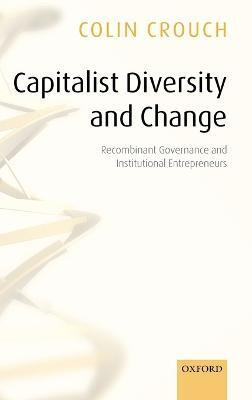 Capitalist Diversity and Change(English, Hardcover, Crouch Colin)