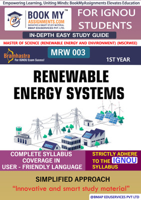 IGNOU MRW 003 Renewable Energy Systems In Depth Guide For Ignou Student(Paperback, BMA Publication)