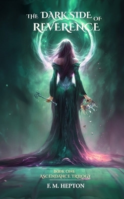 The Dark Side of Reverence(English, Paperback, Hepton F M)