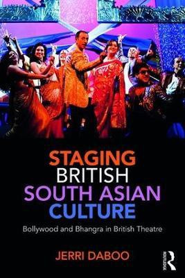 Staging British South Asian Culture(English, Paperback, Daboo Jerri)
