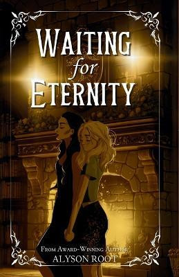 Waiting for Eternity(English, Paperback, Root Alyson)