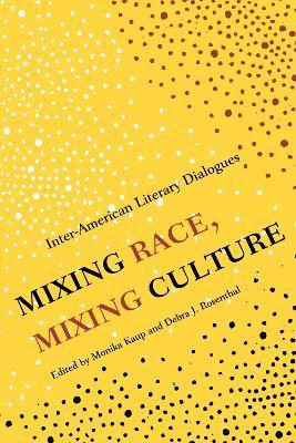 Mixing Race, Mixing Culture(English, Paperback, unknown)