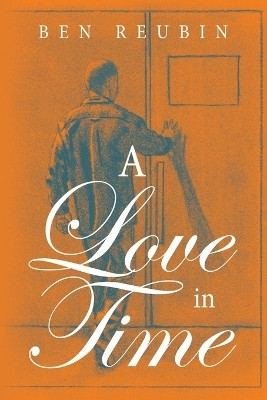 A Love in Time(English, Paperback, Reubin Ben)