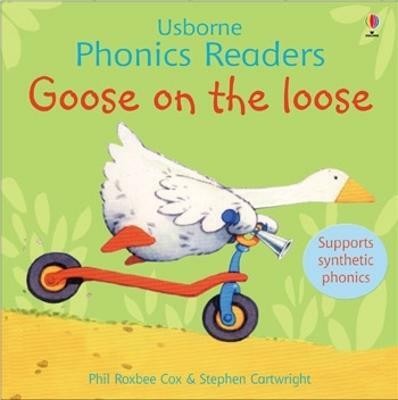 Goose on the loose(English, Paperback, Cox Phil Roxbee)