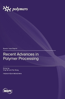 Recent Advances in Polymer Processing(English, Hardcover, unknown)