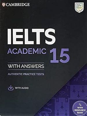 IELTS 15 Academic Student's Book With Answers With Audio With Resource Bank (English, Mixed Media Product, Unknown)(Paperback, Cambridge University)