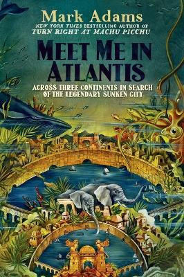 Meet Me in Atlantis(English, Paperback, Adams Mark)