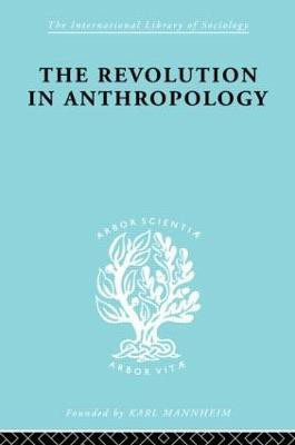 The Revolution in Anthropology Ils 69(English, Hardcover, Jarvie I.C.)