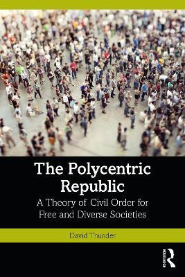 The Polycentric Republic(English, Paperback, Thunder David)