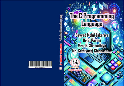 The C Programming Language(Paperback, Sayyad Mohd Zakariya, Dr S. Pavani, Mrs. G. Sivasathiya, Mr. Sathiyaraj Chinnasamy)