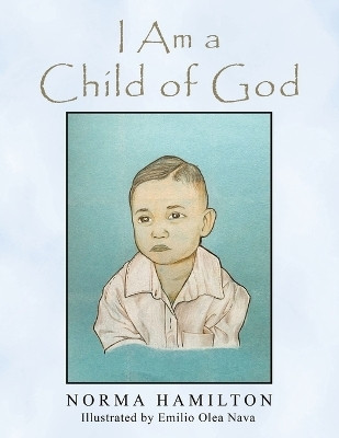 I Am a Child of God(English, Paperback, Hamilton Norma)