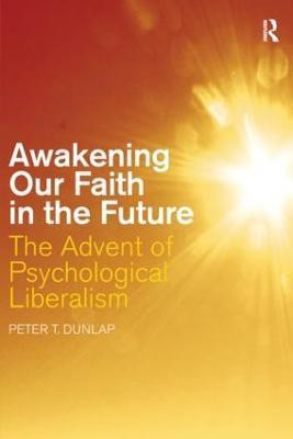 Awakening our Faith in the Future(English, Paperback, Dunlap Peter T.)