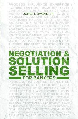Negotiation and Solution Selling for Bankers(English, Paperback, Owens James I Jr)