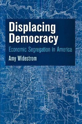 Displacing Democracy(English, Electronic book text, Widestrom Amy)