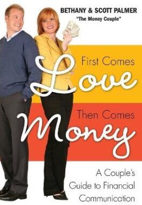 First Comes Love, Then Comes Money(English, Paperback, Palmer Bethany)