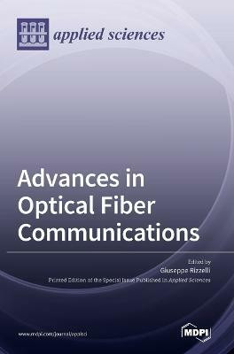 Advances in Optical Fiber Communications(English, Hardcover, unknown)