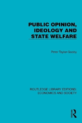 Public Opinion, Ideology and State Welfare(English, Hardcover, Taylor-Gooby Peter)