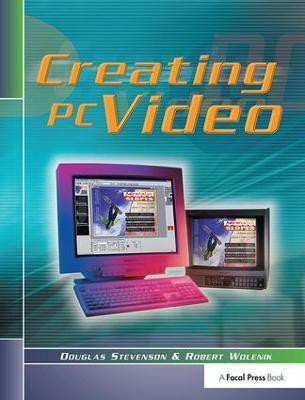 Creating PC Video(English, Hardcover, Stevenson Douglas)