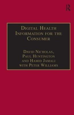 Digital Health Information for the Consumer(English, Hardcover, Nicholas David)