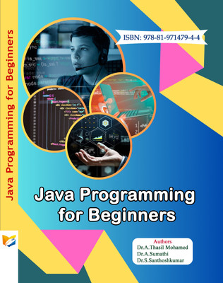 JAVA PROGRAMMING FOR BEGINNERS(Paperback, Dr.A.Thasil Mohamed, Dr. A.Sumathi, Dr.S. Santhoshkumar)