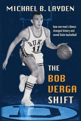 The Bob Verga Shift(English, Paperback, Layden Michael B)