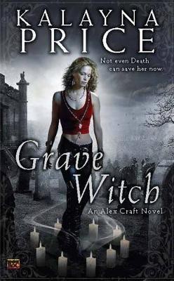 Grave Witch(English, Paperback, Price Kalayna)