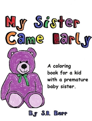 My Sister Came Early(English, Paperback, Burr S E)
