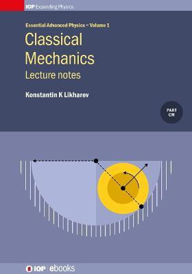 Classical Mechanics: Lecture notes(English, Electronic book text, Likharev Konstantin K)
