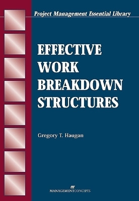 Effective Work Breakdown Structures(English, Paperback, Haugan Gregory T)