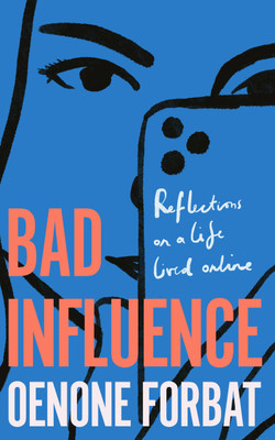 Bad Influence(English, Paperback, Forbat Oenone)