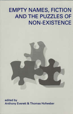 Empty Names, Fiction and the Puzzle of Non-Existence(English, Paperback, Everett Anthony)
