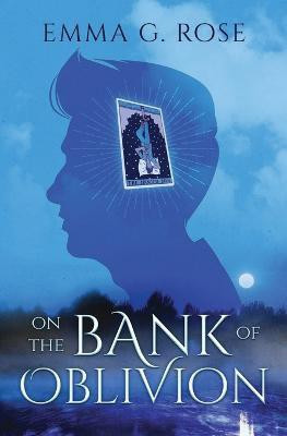 On the Bank of Oblivion(English, Paperback, Rose Emma G)