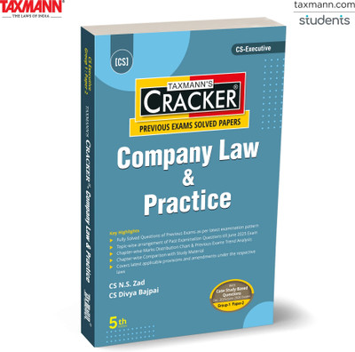 Taxmann's CRACKER for Company Law & Practice (Paper 2 | Company Law) – Featuring Solved Past Papers | Case Study-based Questions for CS Executive | New Syllabus | Dec. 2025/June 2026 Exams(Paperback, CS N.S. Zad, CS Divya Bajpai)