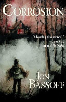 Corrosion(English, Paperback, Bassoff Jon)