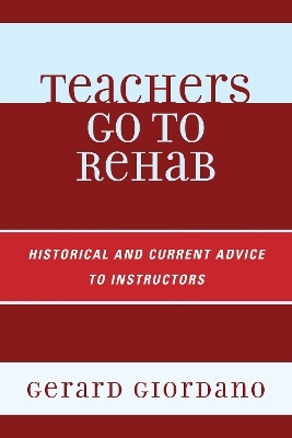 Teachers Go to Rehab(English, Hardcover, Giordano Gerard)