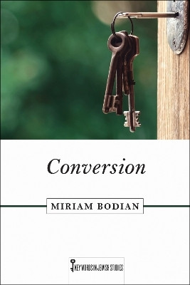 Conversion(English, Paperback, Bodian Miriam)