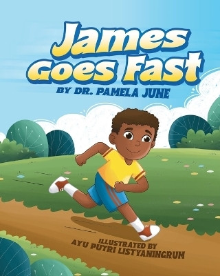 James Goes Fast(English, Paperback, June Pamela Dr)