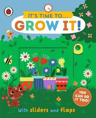 It's Time to... Grow It!(English, Board book, Ladybird)