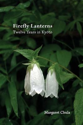 Firefly Lanterns(English, Paperback, Chula Margaret)