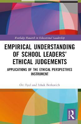 Empirical Understanding of School Leaders' Ethical Judgements(English, Paperback, Eyal Ori)