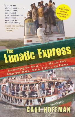 The Lunatic Express(English, Paperback, Hoffman Carl)
