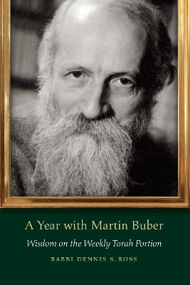 A Year with Martin Buber(English, Electronic book text, Ross Dennis S.)