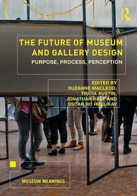 The Future of Museum and Gallery Design(English, Paperback, unknown)