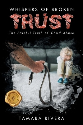 Whispers of Broken Trust(English, Paperback, Rivera Tamara)