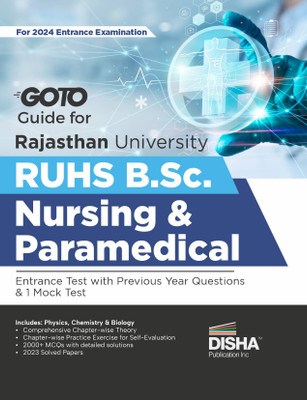 Go To Guide for RUHS B.Sc. Nursing & Paramedical Entrance Test with Previous Year Questions & 1 Mock Test | Rajasthan University Health Services | Physics, Chemistry & Biology|(Paperback, Disha Experts) Go To Guide for RUHS B.Sc. Nursing & Paramedical Entrance Test with Previous Year Questions & 1 Mock Test | Rajasthan University Health Services | Physics, Chemistry & Biology|(Paperback, Disha Experts)