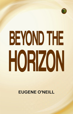 Beyond the Horizon(Paperback, Eugene O'Neill)