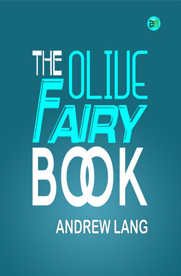 The Olive Fairy Book(Paperback, Andrew Lang)