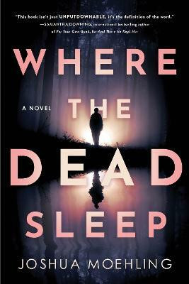 Where the Dead Sleep(English, Paperback, Moehling Joshua)