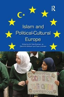 Islam and Political-Cultural Europe(English, Paperback, Durham W. Cole)